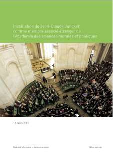 SIP-brochure-Juncker Académie.indd, Installation de Jean-Claude Juncker comme membre associé étranger à l'Académie des sciences morales et politiques