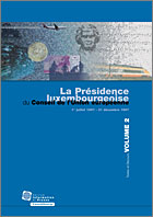 La présidence luxembourgeoise 1997 - Volume 2
